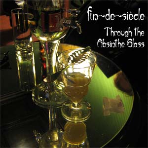 Through The Absinthe Glass