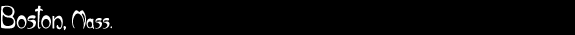 1985–2009 - Boston, Mass.